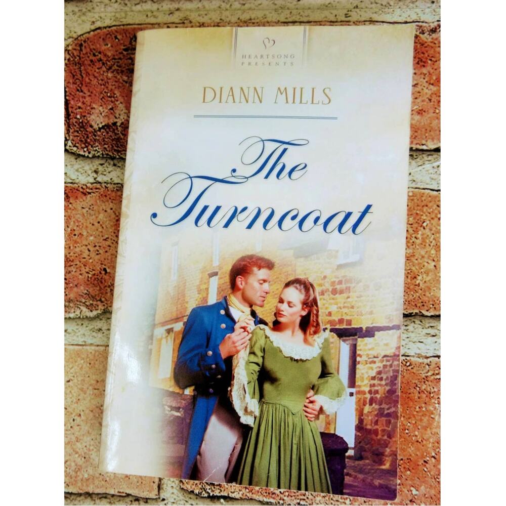 The Turncoat DiAnn Mills 2003 Heartsong Presents #527 Inspirational Romance PB